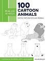 Draw Like An Artist - 100 Cartoon Animals 
