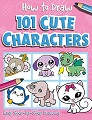How to Draw 101 Cute Characters