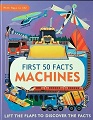 First 50 Facts - Machines