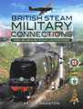 British Steam Military Connections -GWR, SR, BR & WD. 