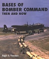 Bases of Bomber Command - Then and Now