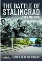 Battle of Stalingrad: Then and Now, The