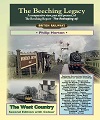 Beeching Legacy, The. (The Westcountry).