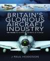 Britain's Glorious Aircraft Industry.