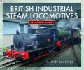 British Industrial Steam Locomotives.