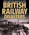 British Railway Disasters.