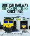 British Railway Infrastructure since 1970