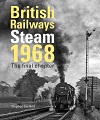 British Railways Steam 1968 - The Final Chapters.