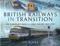 British Railways in Transition. 