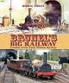 Brunel's Big Railway. 