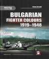 Bulgarian Fighter Colours 1919-1948 Vol 2.