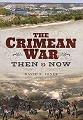 Crimean War, The - Then and Now