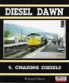 Diesel Dawn 5 - Chasing Diesels.