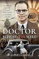 Doctor Behind the Wire