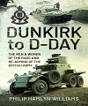 Dunkirk to D-Day.