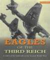 Eagles of the Third Reich. 