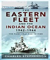 Eastern Fleet and the Indian Ocean 1942-1944, The. 