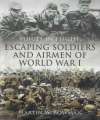 Escaping Soldiers and Airmen of World War 1. 