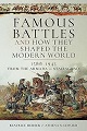 Famous Battles and How They Shaped the Modern World