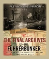 Final Archives of the Fuhrerbunker The. 