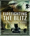 Firefighting the Blitz.