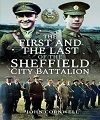First and the Last of the Sheffield City Battalion - Hardback