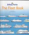 Brittany Ferries - The Fleet Book.