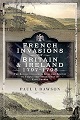 French Invasions of Britain and Ireland, 1797-1798