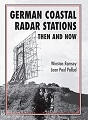 German Coastal Radar Stations: - Then and Now