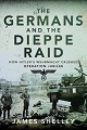Germans and the Dieppe Raid, The