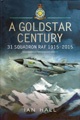 Goldstar Century - 31 Squadron RAF 1915-2015. 