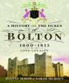 History of the Dukes of Bolton 1600-1815, A. 