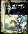 History of Gibbeting, The.