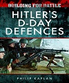 Hitler's D-Day Defences. 