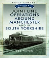 Joint Line Operations around Manchester and in South Yorkshire.