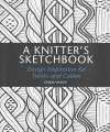 Knitters Sketchbook, A. 