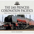 LMS Princess Coronation Pacifics, The