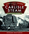 Last Years of Carlisle Steam, The.