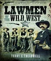 Lawmen of the Wild West.