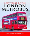 Last Years of the London Metrobus. 
