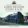 Lord Nelson Class 4-6-0s - Southern Railway.