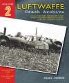 Luftwaffe Crash Archive Vol 2. 15th August 1940 to 29th Aug 1940.