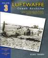Luftwaffe Crash Archive Vol 3. 30th Aug 1940 to 9th Sept 1940.