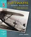 Luftwaffe Crash Archive Vol 5. 28th Sept 1940 to 27th Oct 1940.
