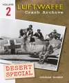 Luftwaffe Crash Archive Desert Special Vol 2. 