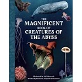 The Magnificent Book of Creatures of the Abyss