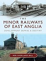 Minor Railways of East Anglia, The