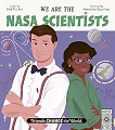 We Are the NASA Scientists
