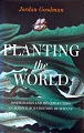Planting the World 