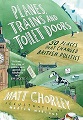 Planes, Trains and Toilet Doors 